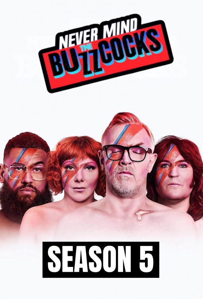 Never Mind the Buzzcocks (2021) - Season 5 [315313] (A1759804192) [[TV Shows]] --Plex--